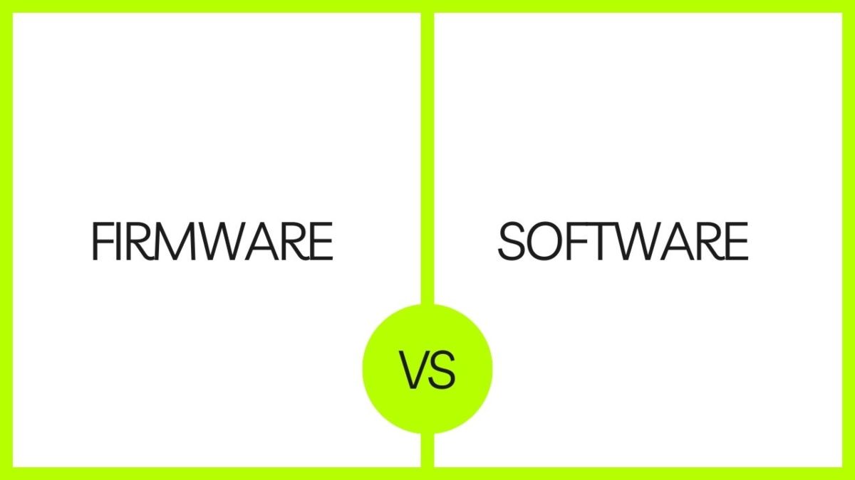 Firmware vs Software