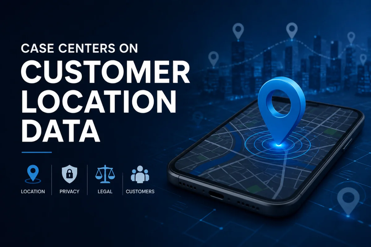 A digital graphic highlighting fcc data privacy, featuring the text CASE CENTERS ON CUSTOMER LOCATION DATA alongside a smartphone displaying a map and a blue location pin.